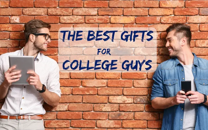 The Best Gifts for College Guys