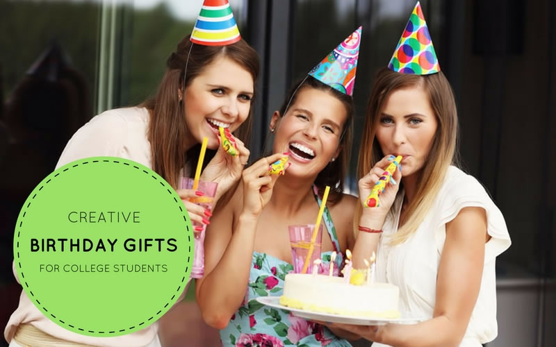 Creative Birthday Gifts for College Students